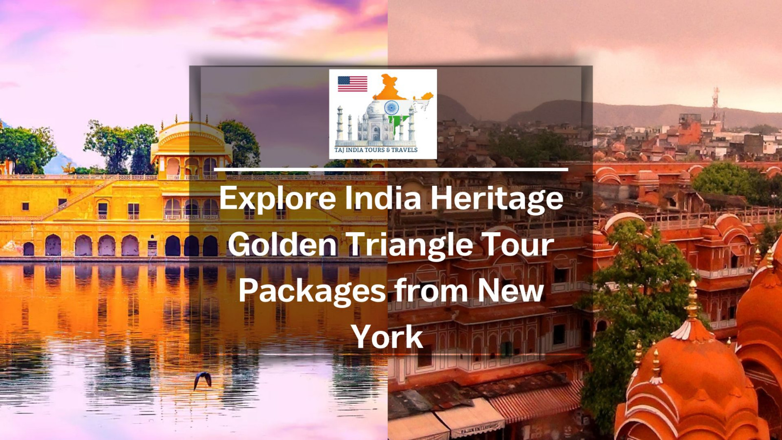 explore-india-heritage-golden-triangle-tour-packages-from-new-york